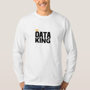 Data King T - Shirt