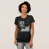 Data Nerd Behavior Analyst Statistics Scientist T-Shirt (Vorne ganz)