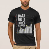 Data Nerd Behavior Analyst Statistics Scientist T-Shirt (Vorderseite)
