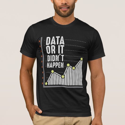 Data Nerd Behavior Analyst Statistics Scientist T-Shirt (Vorderseite)
