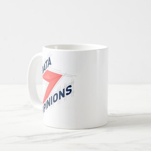 DATA > OPINIONS Mug | Geek Coffee Cup Kaffeetasse (Vorderseite Links)