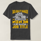 Data Quality Manager Job Titel Funny Data Quality T-Shirt (Design vorne)