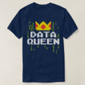 Data Queen For Data Analysts & Scientists  T-Shirt (Design vorne)