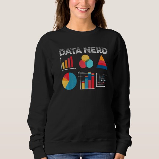 Data Science Scientist Data Analyst Researcher Dat Sweatshirt (Vorderseite)