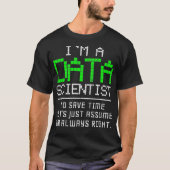 Data Science Scientist Math Computer Statistics T-Shirt (Vorderseite)