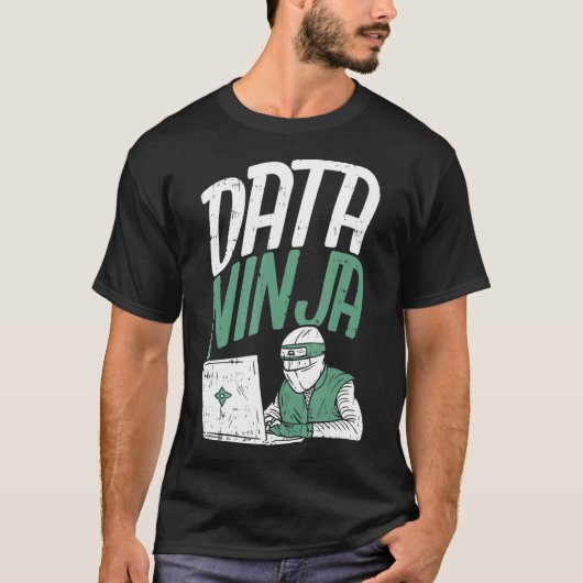 Data Scientist Data Engineer - Funny Data Ninja  T-Shirt (Vorderseite)
