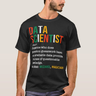 Data Scientist Definition Funny Data Analyst Noun  T-Shirt
