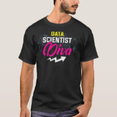 Data Scientist Diva Data Science Mining Analyst T-Shirt (Vorderseite)