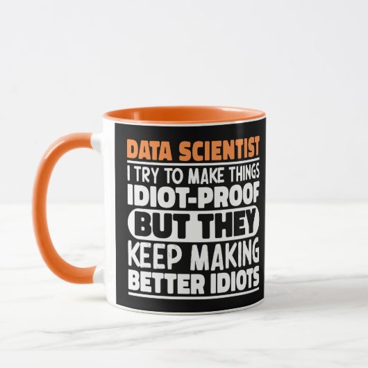 Data Scientist Ich versuche Dinge zu Lustigen Sprü Tasse (Links)