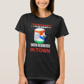 Data Scientist Intelligence Engineer Data Analytic T-Shirt (Vorderseite)