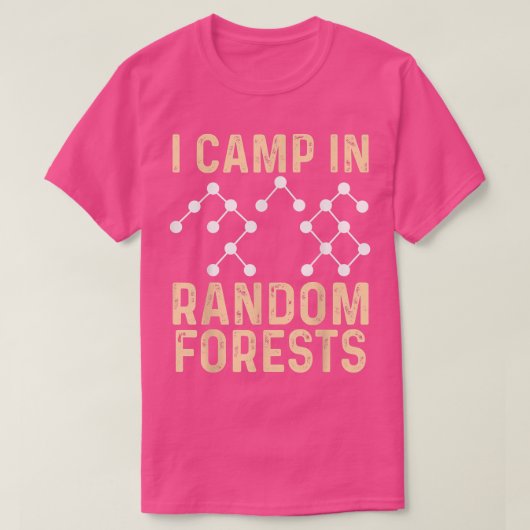 Data Scientist Random Forest Data Science Mining A T-Shirt (Design vorne)