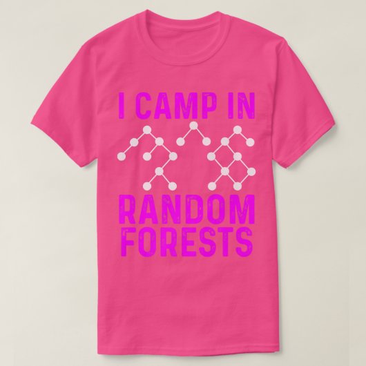 Data Scientist Random Forest Data Science Mining A T-Shirt (Design vorne)