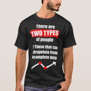 Data Scientist zwei Arten der Datenwissenschaft Mi T-Shirt