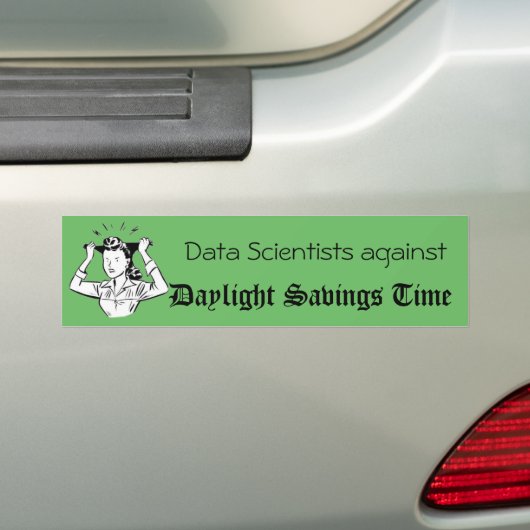 Data Scientists against Daylight Savings Time Autoaufkleber (Auf Auto)