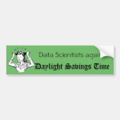 Data Scientists against Daylight Savings Time Autoaufkleber (Vorne)
