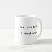 Data Scientist's Real Job - BI Expert/Excel Kaffeetasse (VorderseiteRechts)