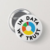 Data We Trust Abzeichen Button (Vorne & Hinten)