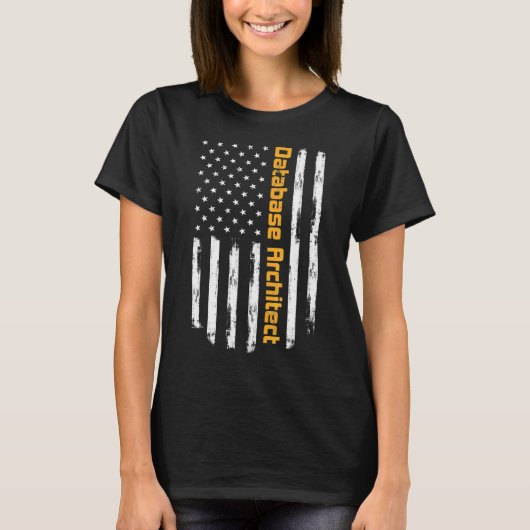 Database Architecture Proud Carrer Vintag American T-Shirt (Vorderseite)
