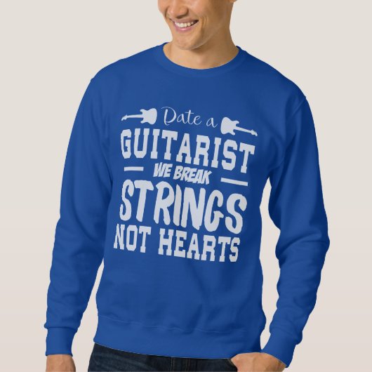 Date a Guitarist Sweatshirt (Vorderseite)
