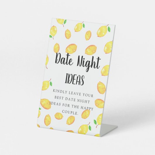 Date Night Ideas Sign Lemon Theme Brautparty Sockelschild (Vorderseite)
