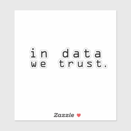 Daten, denen wir vertrauen aufkleber (Blatt)