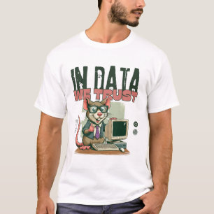 Daten, denen wir vertrauen T-Shirt