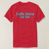 Daten mit mir sprechen T-Shirt (Design vorne)