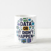 Daten oder es geschah nicht mit Analytik und Spaß Kaffeetasse (Mittel)