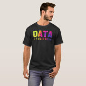 Daten oder es ist nicht passiert  Schulpsychologe T-Shirt (Vorne ganz)