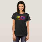 Daten oder es ist nicht passiert Schulpsychologe T-Shirt (Vorne ganz)
