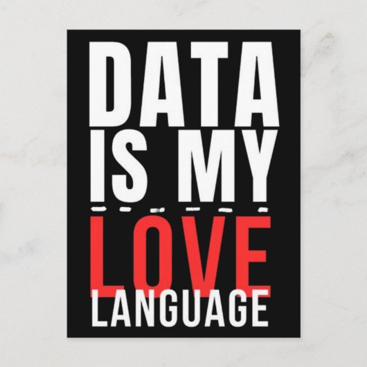 Daten sind meine Liebe - Funny Data Scientists Postkarte (Vorderseite)