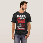 Daten sind meine Liebe Language Data Scientists T-Shirt (Vorne ganz)