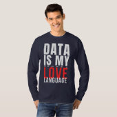 Daten sind meine Liebessprache - Lustiger Data Sci T-Shirt (Vorne ganz)