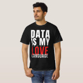 Daten sind meine Liebessprache - Lustiger Data Sci T-Shirt (Vorne ganz)