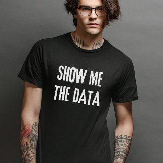Daten, Statistiken, Informatik anzeigen T-Shirt