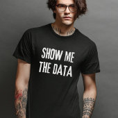 Daten, Statistiken, Informatik anzeigen T-Shirt