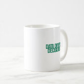 Daten steuern Entscheidungen | Business-Analytics- Kaffeetasse (VorderseiteRechts)