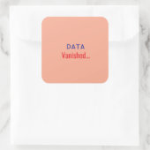 Daten verschwanden Text Teppiche Quadratischer Aufkleber (Tasche)