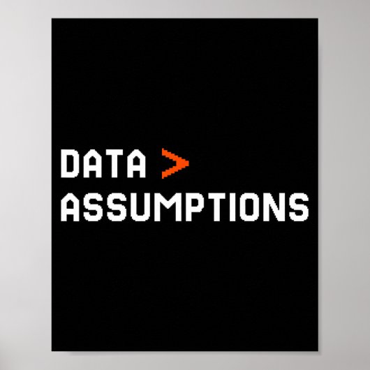 Daten vor Annahmen lustiger Tech-Analyst Wissensch Poster (Vorne)