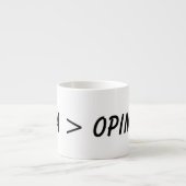 Daten vor Meinung, Wissenschaft Espressotasse (Vorderseite)