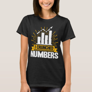 Datenanalyse I Crunch Numbers Data Scientist T-Shirt