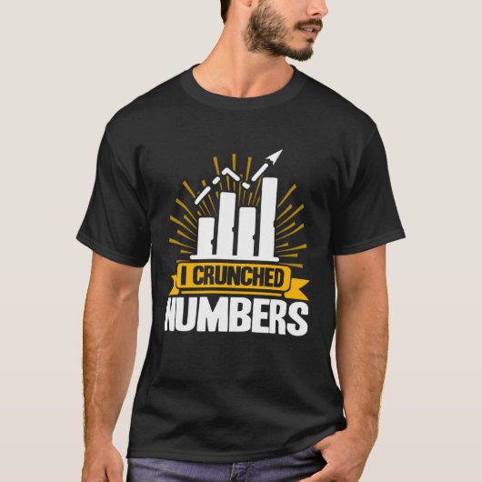 Datenanalyse I Crunch Numbers Data Scientist T-Shirt (Vorderseite)