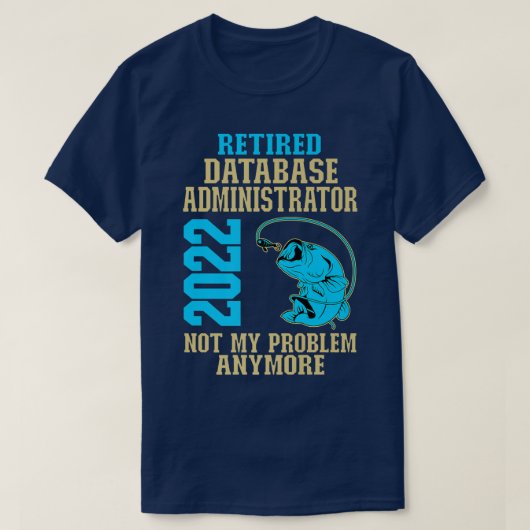 Datenbank-Administrator 2022 - Überfischung T-Shirt (Design vorne)