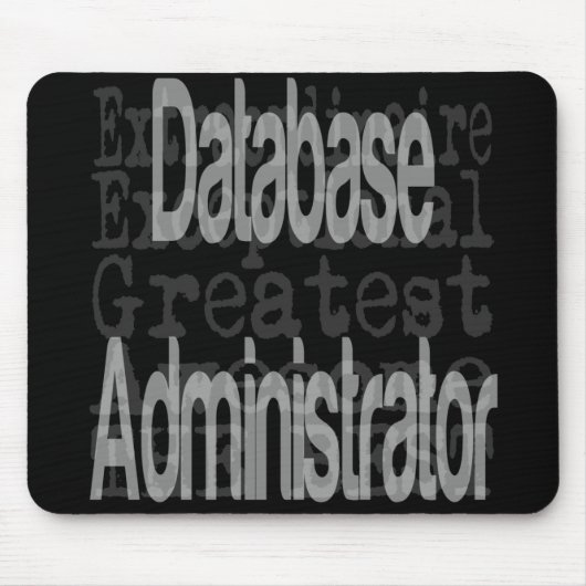 Datenbank Administrator Extraordinator Mousepad (Vorne)
