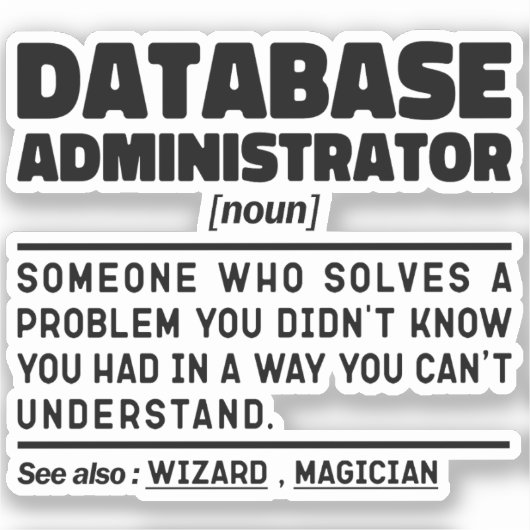Datenbankadministrator Noun Cool Worker Sarcastic Aufkleber (Vorderseite)