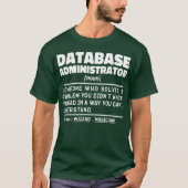 Datenbankadministrator Noun Cool Worker Sarcastic T-Shirt (Vorderseite)