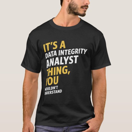 Datenintegritätsanalyst T-Shirt (Vorderseite)