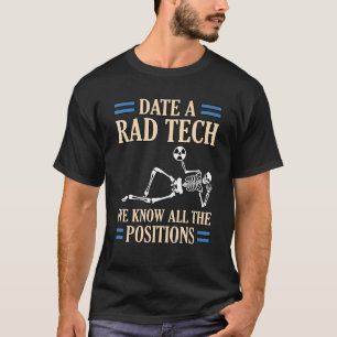 Datum der Krassen Tech Radiologin Radiology Xray T T-Shirt