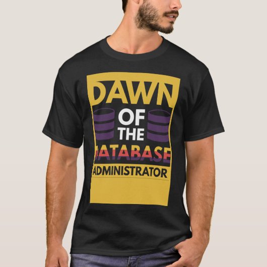 Datum des Datenbankadministrators T-Shirt (Vorderseite)