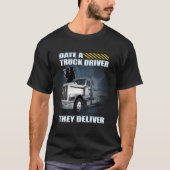 Datum eines von ihnen gelieferten Lkw-Fahrers T-Shirt (Vorderseite)